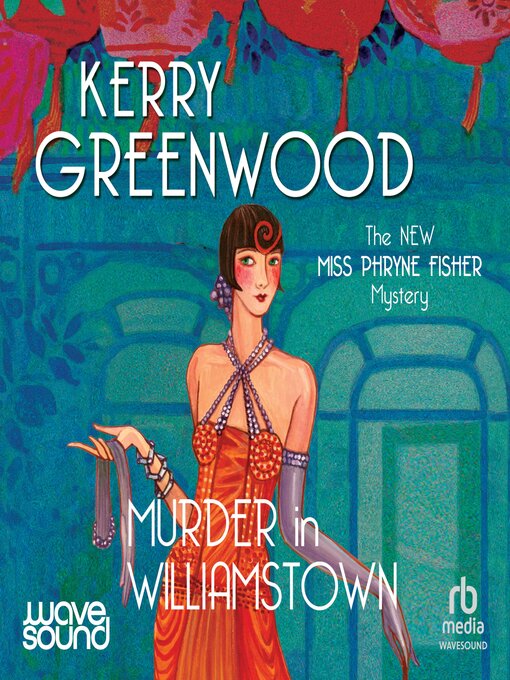 Title details for Murder in Williamstown by Kerry Greenwood - Available